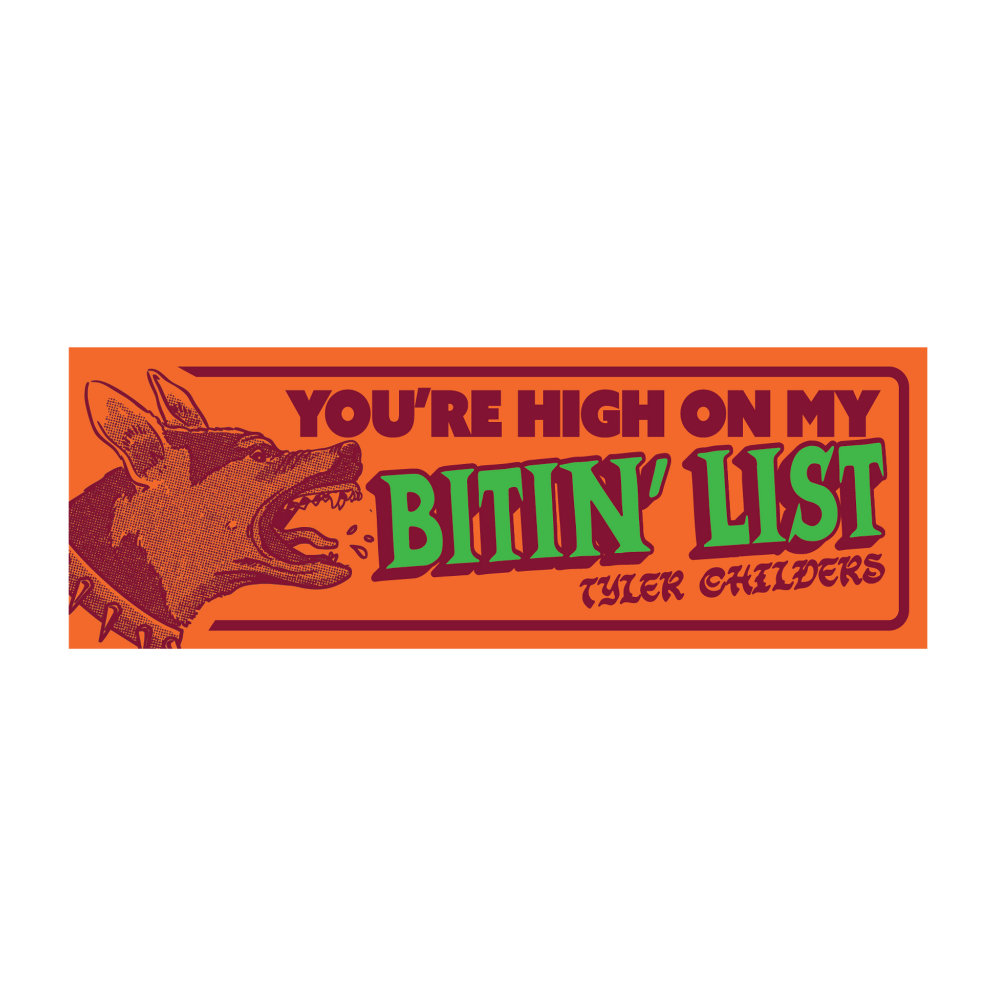 Bitin’ List Bumper Sticker
