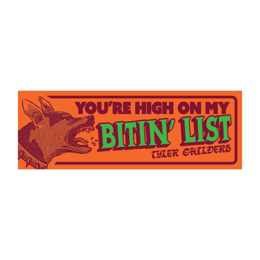 Bitin’ List Bumper Sticker