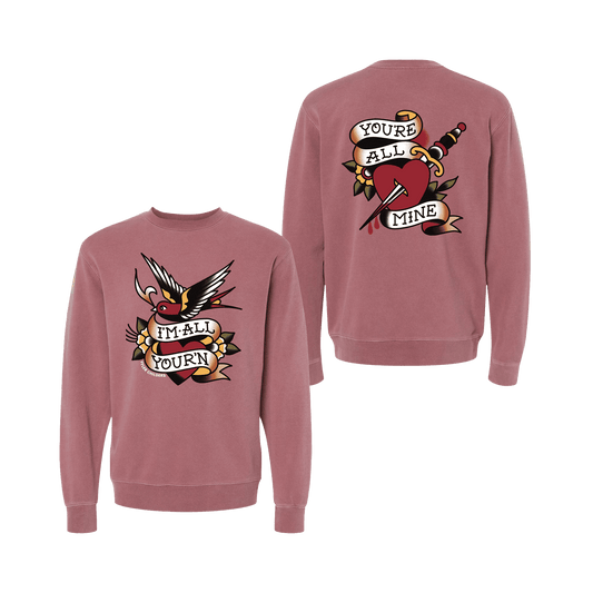 I'm All Your'n Maroon Crewneck Fleece