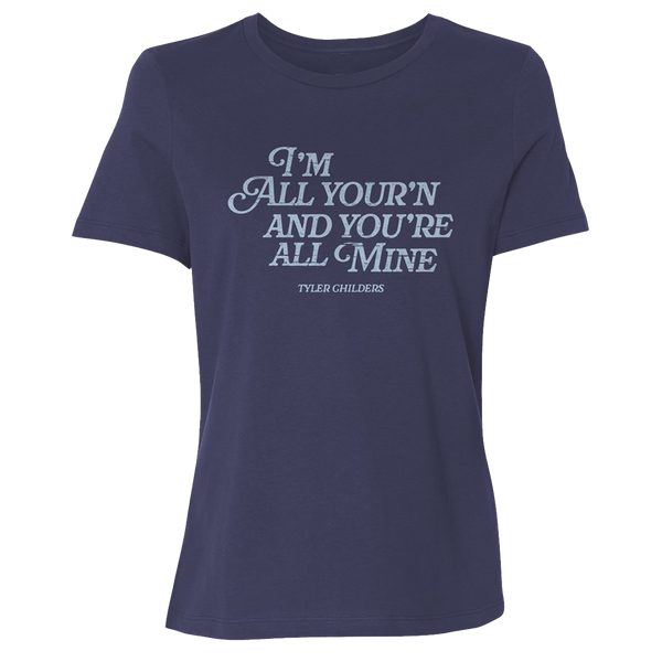 All Your'n Ladies T-Shirt – Tyler Childers